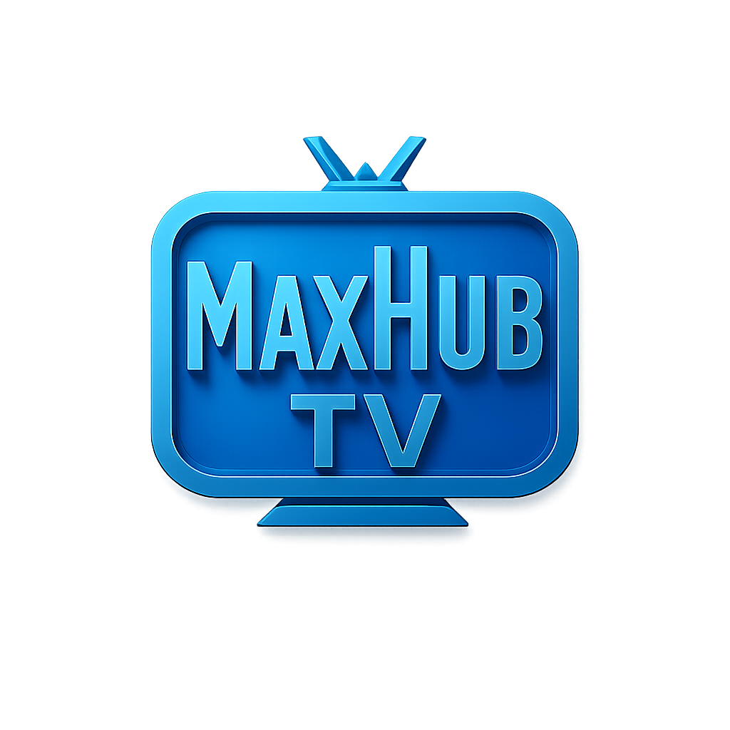 Max Hub Tv